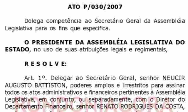 SUPER SECRETÁRIO CONTINUA COM OS MESMOS PODERES; PRESIDENTE DA ALE NÃO ANULOU ATO QUE DIVIDE PODERES COM NEUCIR BATISTTON
