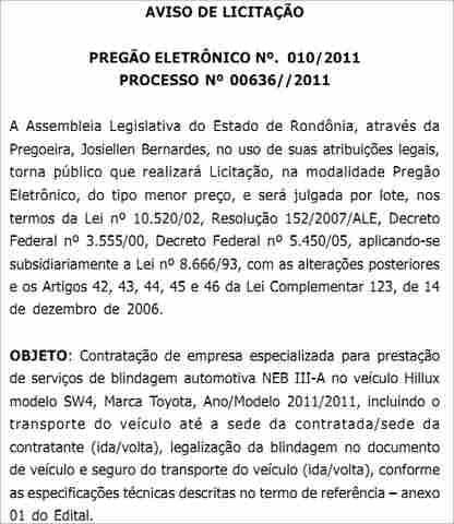 ASSEMBLÉIA LEGISLATIVA MANDA LICITAR VEÍCULO BLINDADO QUE SUPORTA ATÉ TIROS DE METRALHADORA