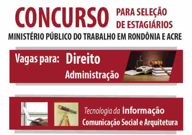 MPT abre inscrições para seleção de estagiários em Rondônia e Acre