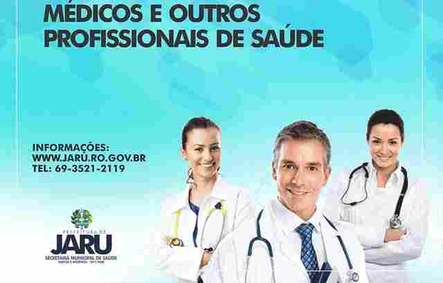 Prefeitura de Jaru divulga edital de seleção para contratar médicos e outros profissionais de saúde