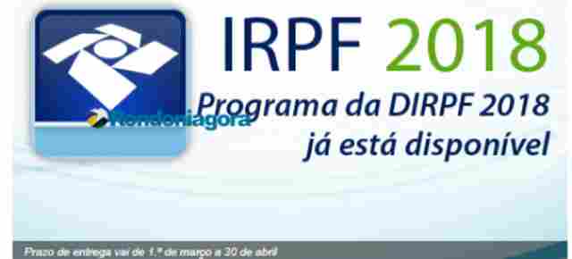 Receita Federal libera programa do Imposto de Renda Pessoa Física de 2018