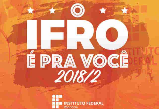 Processo seletivo do IFRO oferece 416 vagas para cursos técnicos e superiores
