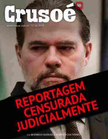 Ministro do STF manda censurar sites que denunciaram Dias Toffoli