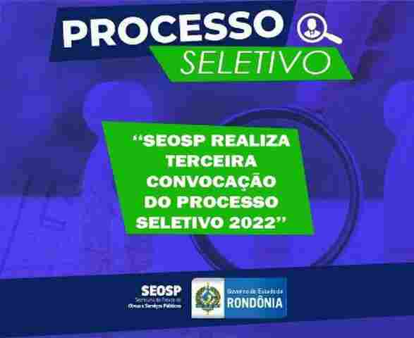 Governo convoca os candidatos aprovados no processo seletivo da Seosp
