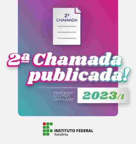 Aprovados em segunda chamada do PSU 2023/1 do Ifro devem fazer matrícula até o dia 3