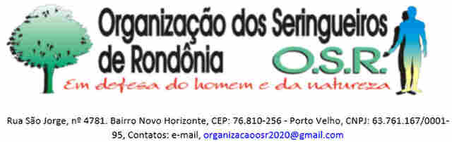 Organização dos Seringueiros de Rondônia - Edital de Convocação Assembleia Geral Extraordinária