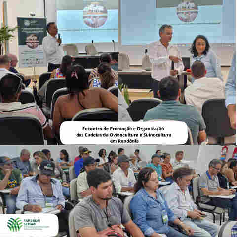 Sistema Faperon, Senar, e parceiros promovem o 1° Encontro de Promoção e Organização das Cadeias da Ovinocultura e Suinocultura em Rondônia