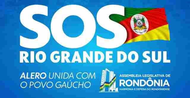 Assembleia inicia campanha “SOS Rio Grande do Sul”