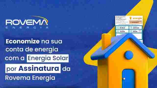 Economia de energia e energia solar por assinatura: soluções sustentáveis e econômicas para seu lar e empresa