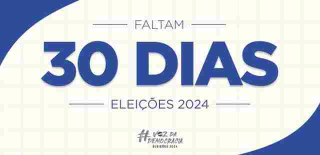 Faltam 30 dias: Justiça Eleitoral realiza em 2024 a maior eleição municipal de todos os tempos