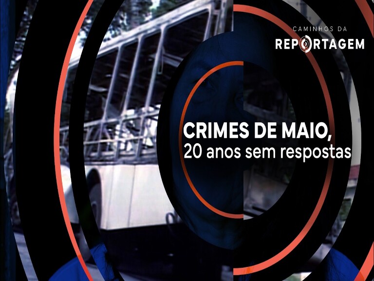 Crimes de Maio, 20 anos sem respostas