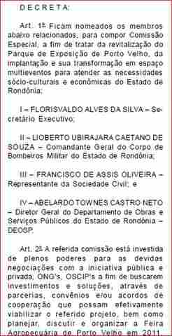 CONFÚCIO MOURA NOMEIA CUNHADO PARA CUIDAR DE ÁREA DA EXPOVEL; DECRETO DIZ QUE ELE E COMISSÃO PODEM NEGOCIAR INVESTIMENTOS