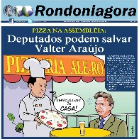 PIZZA NA ASSEMBLÉIA: DEPUTADOS PODEM SALVAR VALTER ARAÚJO