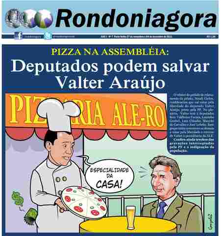 PIZZA NA ASSEMBLÉIA: DEPUTADOS PODEM SALVAR VALTER ARAÚJO