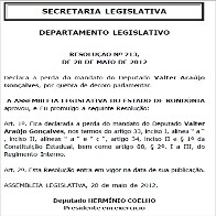 PUBLICADA RESOLUÇÃO QUE DECLARA EXTINÇÃO DO MANDATO DE VALTER ARAÚJO