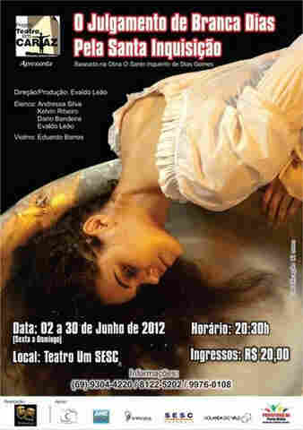 O Julgamento de Branca Dias Pela Santa Inquisição em cartaz no Sesc