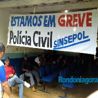 Polícia Civil entra em greve em Ariquemes