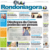 CONFIRA A ÍNTEGRA DA VERSÃO SEMANAL IMPRESSA DO RONDONIAGORA