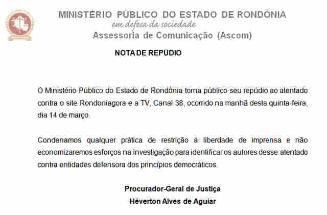 MP DE RONDÔNIA DIZ EM NOTA QUE NÃO MEDIRÁ ESFORÇOS PARA IDENTIFICAR AUTORES DE ATENTADO CONTRA O RONDONIAGORA