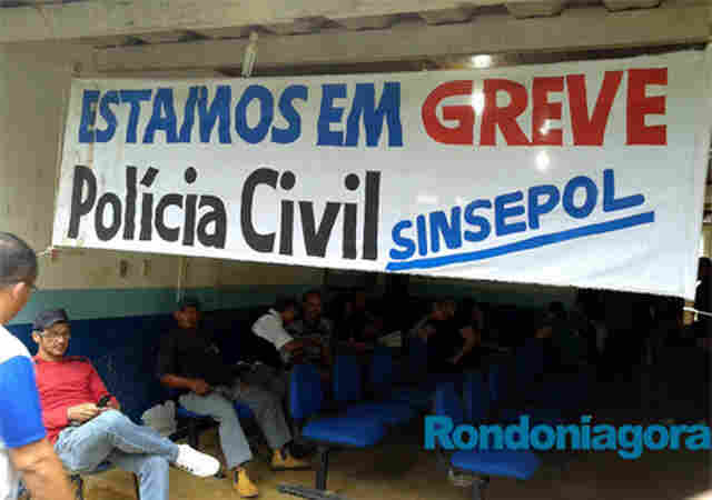 PROPOSTA DO GOVERNO REDUZ SALÁRIOS DE TODAS AS CATEGORIAS E POLÍCIA CIVIL CAMINHA PARA GREVE EM RONDÔNIA