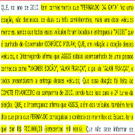 CUNHADO DE CONFÚCIO PEGOU CAMIONETES, CARROS PEQUENOS E EXIGIU R$ 700 MIL NA CAMPANHA, DIZ BETO BABA; Veja depoimento completo