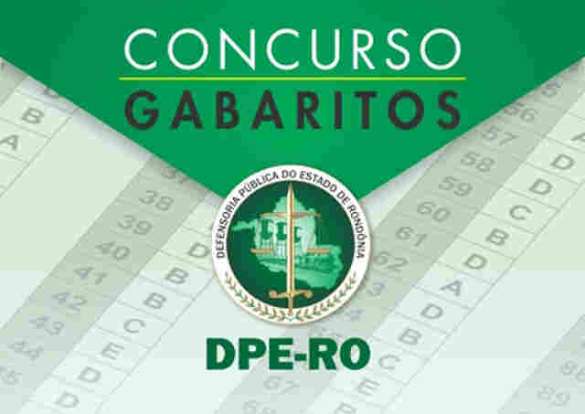 CONFIRA OS GABARITOS DO CONCURSO DA DEFENSORIA PÚBLICA DE RONDÔNIA