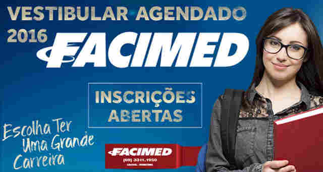 Ainda há tempo para se inscrever no Vestibular Agendado da FACIMED