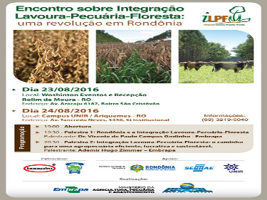 Eventos discutirão potencialidades da Integração Lavoura-Pecuária-Floresta em Rondônia