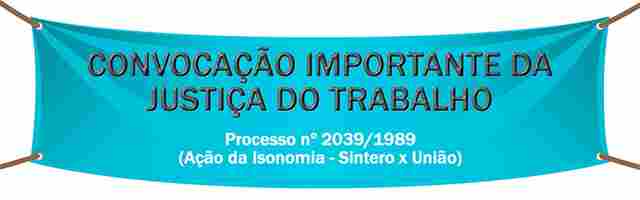 Prazo para técnicos administrativos se habilitarem no processo de Isonomia do Sintero começa segunda; veja lista de habilitados
