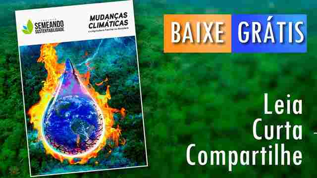 Cartilha aborda as mudanças climáticas e a agricultura familiar na Amazônia