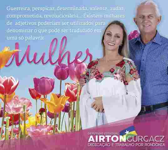 Mensagem do deputado Airton Gurgacz a todas às mulheres