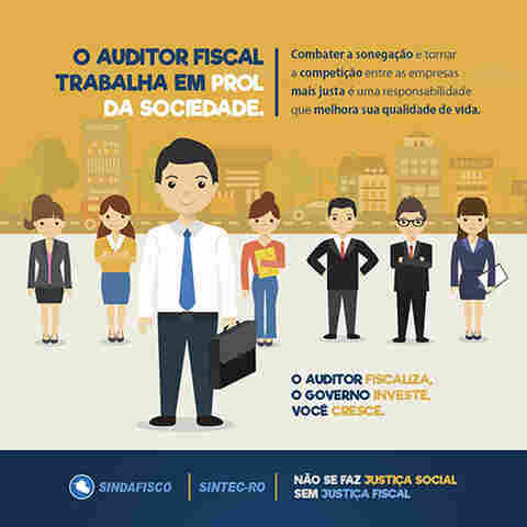 Auditor Fiscal trabalhando em prol da Sociedade