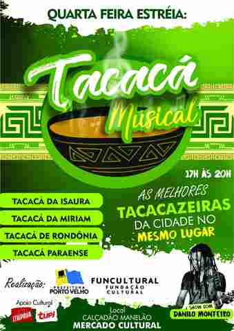 Prefeitura promove Tacacá Musical nesta quarta feira no Mercado Cultural