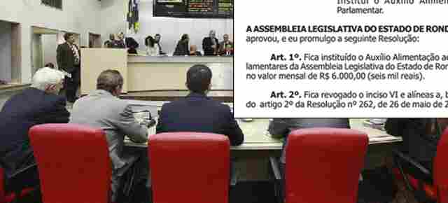 Além dos R$ 38.750 por mês, deputados passam a receber mais R$ 6 mil, agora só para alimentação em Rondônia