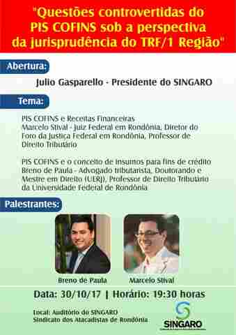 Singaro convida empresários para assistir palestra sobre efeitos do PIS e Cofins com especialistas em Direito Tributário