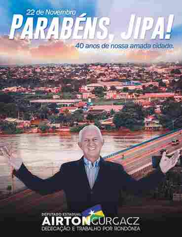 Mensagem do deputado Airton Gurgacz pelo aniversário de 40 anos de Ji-Paraná