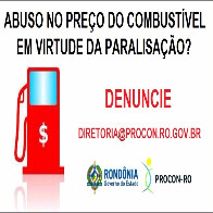 Procon de Rondônia pede para consumidores denunciarem aumento abusivo de combustíveis; MP já investiga