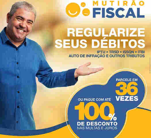 Mutirão fiscal parcela débitos municipais em até 36 vezes ou isenta multa