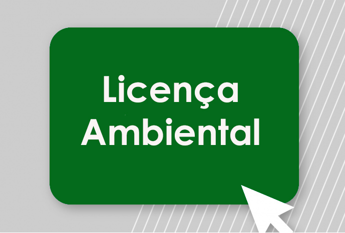 Solicitação de Licença Ambiental Prévia, de Instalação e Operação - Sede Administrativa