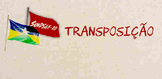 Sindsef parabeniza bancada de Rondônia pela iniciativa de buscar esclarecimentos sobre transposição
