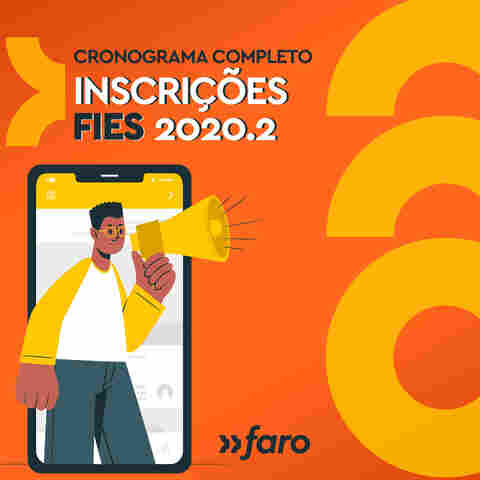 Faculdade Faro lança Infográfico com o cronograma completo do processo seletivo FIES 2020.2