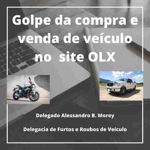 Mais um golpe utilizando o OLX é descoberto; delegado detalha