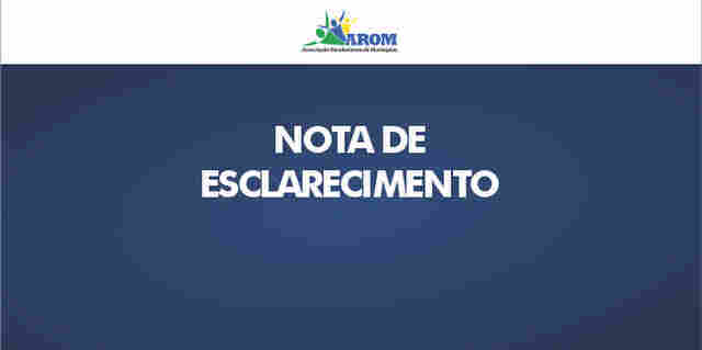 Nota da Arom sobre a prisão de prefeitos em Rondônia