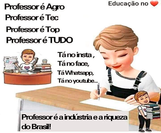 Dia do Professor – “Professor é a Indústria e a riqueza do Brasil”