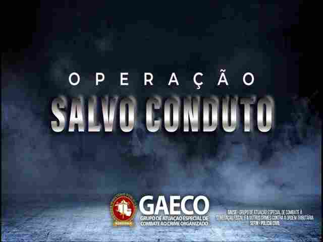 MP de Rondônia, com apoio da Polícia Civil e Sefin, deflagra Operação Salvo Conduto