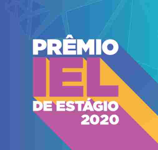 Prêmio IEL de Estágio 2020 está com inscrições abertas para estudantes, empresas e instituições de ensino