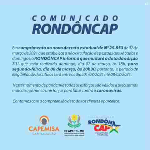 Respeitando decreto, Rondoncap muda próximo sorteio para segunda-feira