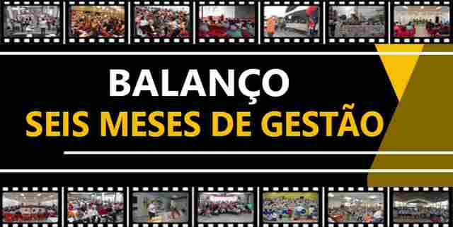 Em seis meses de gestão, Sindsef faz balanço das principais medidas adotadas em prol da categoria