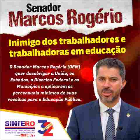 Nota Pública - Senador Marcos Rogério pretende aprovar PEC que desobriga aplicação de percentuais mínimos para a Educação