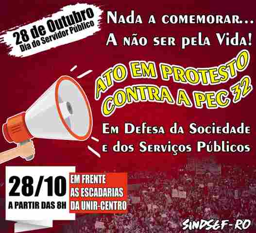Sindsef convoca para ato público em alusão ao dia do Servidor Público: “Nada a comemorar, a não ser pela vida"